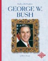 George W. Bush - Michael Burgan