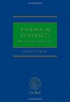 Petroleum Contracts: English Law and Practice - Peter Roberts