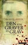 Den som graver en grav - Yrsa Sigurðardóttir, Silje Beite Løken