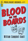 Blood on the Boards - William Campbell Gault