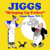 Funny Comics: Jiggs "Bringing up Father" Vol. 3 Book (Comic Strips) - Babette Lansing, George McManus