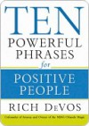 Ten Powerful Phrases for Positive People - Rich DeVos