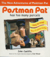Postman Pat Has Too Many Parcels - John Cunliffe