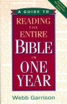 A Guide to Reading the Entire Bible in One Year - Webb Garrison