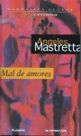 Mal de Amores - Ángeles Mastretta