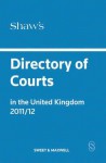 Shaw's Directory of Courts in the United Kingdom, 2011 - Helen Gough