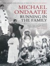 Running in the Family (Special Edition) - Michael Ondaatje