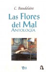 Las Flores del Mal. Antología - Charles Baudelaire