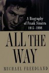 All the Way: A Biography of Frank Sinatra 1915-1998 (Audio) - Michael Freedman, Robert Whitfield