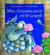 Mrs. Goodhearth and the Gargoyle - Lena Coakley