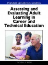 Assessing and Evaluating Adult Learning in Career and Technical Education - Victor C.X. Wang