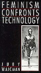 Feminism Confronts Technology - Judy Wajcman