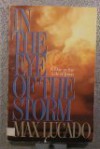 In the Eye of the Storm: A Day in the Life of Jesus - Max Lucado