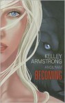 Becoming - Kelley Armstrong, Angilram