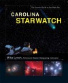 Carolina StarWatch: The Essential Guide to Our Night Sky - Mike Lynch