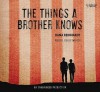 Things a Brother Know(lib)(CD) - Dana Reinhardt, Joshua Swanson