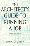 The Architect's Guide To Running A Job - Ronald Green