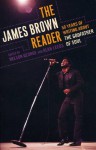 The James Brown Reader - Nelson George