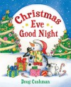 Christmas Eve Good Night - Doug Cushman