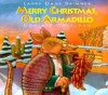 Merry Christmas, Old Armadillo - Larry Dane Brimner, Dominic Catalano