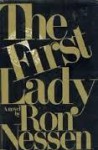 The First Lady: A Novel - Ron Nessen