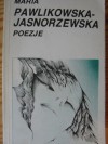 Poezje - Maria Pawlikowska-Jasnorzewska