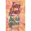 This Side of Heaven - Karen Robards