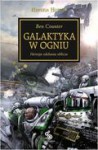 Galaktyka w ogniu (Herezja Horusa, #3) - Ben Counter