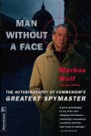 Man Without a Face - Markus Wolf