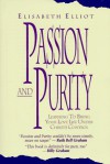 Passion and Purity - Elisabeth Elliot