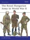 The Royal Hungarian Army in World War II (Men-at-Arms) - Nigel Thomas, Darko Pavlović