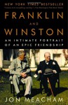 Franklin and Winston: An Intimate Portrait of an Epic Friendship - Jon Meacham