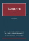 Federal Rules of Evidence Statutory Supplement, 2013 (University Casebook: Supplement) - George Fisher