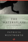 The Watersplash - Patricia Wentworth