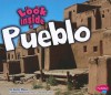 Look Inside a Pueblo - Jenny Moss, Gail Saunders-Smith