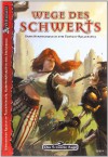 Wege Des Schwerts Talent Und Kampfregeln Des Schwarzen Auges ; Basierend Auf Den Dsa4 Regeln Aus Der Box Schwerter Und Helden . - Thomas Römer