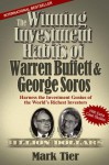 The Winning Investment Habits of Warren Buffett & George Soros - Mark Tier