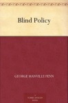 Blind Policy - George Manville Fenn