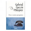 Doce Cuentos Peregrinos - Gabriel García Márquez