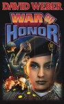 War of Honor (Honor Harrington, #10) - David Weber, Barbara Rosenblat