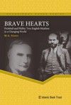 Brave Hearts: Pickthall and Philby - Two English Muslims in a Changing World - M.A. Sherif