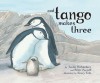 And Tango Makes Three - Justin Richardson, Peter Parnell, Henry Cole