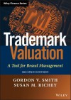 Trademark Valuation: A Tool for Brand Management - Gordon V. Smith