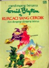 Kurcaci Yang Cerdik & Dongeng-Dongeng Lainya - Enid Blyton