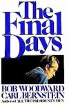 The Final Days - Carl Bernstein, Bob Woodward