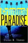 Criminal Paradise - Steven Daniel Thomas