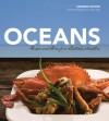 Oceans: Recipes and Stories from Australia's Coastline - Andrew Dwyer, John Hay