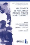 A Blueprint for the Promotion of Pro-Social Behavior in Early Childhood - Elda Chesebrough, Patricia King, Martin Bloom, Thomas P. Gullotta