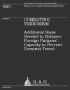 Combating Terrorism: Additional Steps Needed to Enhance Foreign Partners' Capacity to Prevent Terrorist Travel - Government Accountability Office