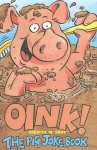 Oink!: The Pig Joke Book - Sandy Ransford